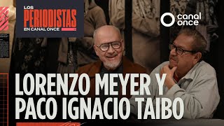 Precise and concise: Lorenzo Meyer and Paco Ignacio Taibo