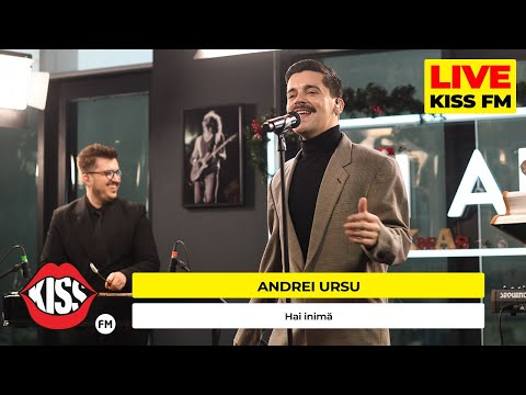 ANDREI URSU - Hai inimă (LIVE @ KISS FM) #premieraLive