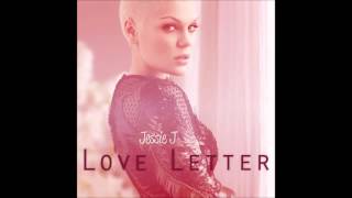 Jessie J - Love Letter (Audio)