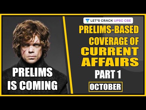 Prelims Based Coverage of Current Affairs (October 2019) Part 1 | Crack UPSC CSE 2020