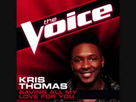 Kris Thomas - Saving All My love For You ( The Voice America Season 4 ) Studio Version