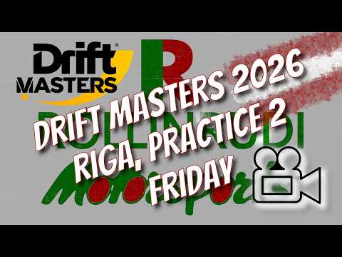 Drift Masters 2026, Riga, Practice 2, Friday, Live