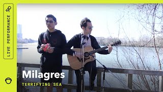 Milagres, "Terrifying Sea": Stripped Down (Live)