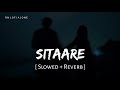 Sitaare - Lofi (Slowed + Reverb) | Arijit Singh | Ikkis | Amitabh Bhattacharya | RN Lofi Alone