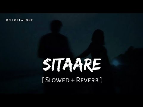Sitaare - Lofi (Slowed + Reverb) | Arijit Singh | Ikkis | Amitabh Bhattacharya | RN Lofi Alone