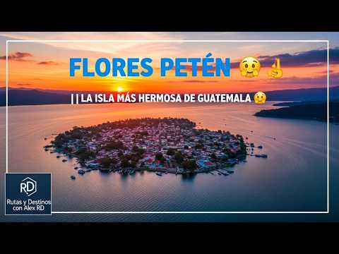 🇬🇹 FLORES PETÉN 😱 | La isla más hermosa de Guatemala 🌅✨#FloresPetén #Guatemala #SagaCentroamérica
