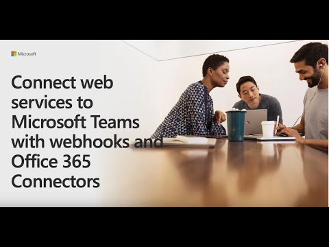 Connect web services to Microsoft Teams with webhooks and Office 365 Connectors