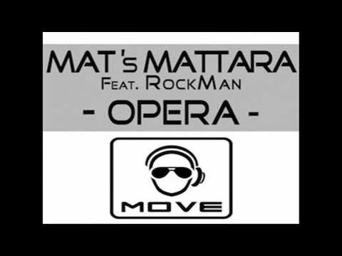 Mat's Mattara Feat RockMan - Opera (World Extended Mix)