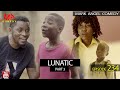 LUNATIC Part 3 (Mark Angel Comedy) (Episode 234) LUNATIC Part 3 (Mark Angel Comedy) (Episode 234)