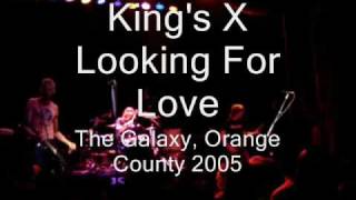 King's X - Looking For Love