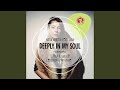 Deeply In My Soul (Anton Ishutin Spring Touch ...