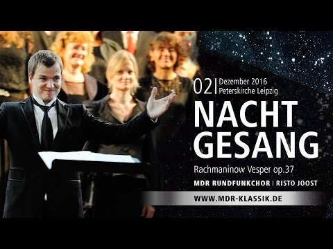 NACHTGESANG | Rachmaninow: "Vesper"