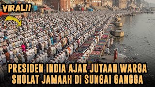Download lagu SUBHANALLAH❗ PRESIDEN INDIA AJAK JUTAAN WARGA SHOLAT DI SUNGAI GANGGA mp3