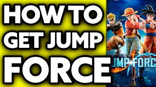 How To Get Jump Force on PS4 2024