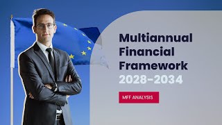 Everything you need to know about the Multiannual Financial Framework 