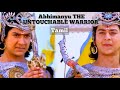 Abhimanyu THE UNTOUCHABLE WARRIOR MAHABHARATHAM
