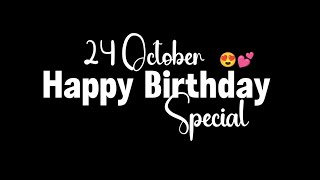 Download lagu 24 October Happy Birthday Black Screen Status🥳|Happy Birthday Whatsapp Status💞|Birthday Song Status✨ mp3