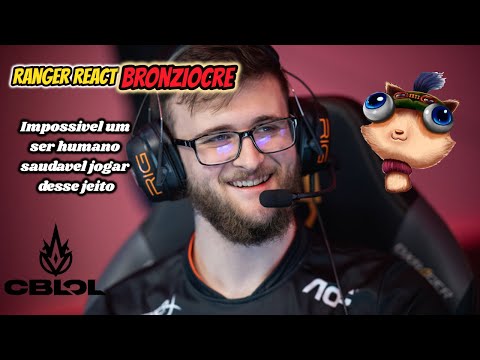 RANGER Reagindo AO BRONZIOCRE - CBLOL DA ZUEIRA