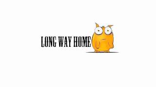 Long way Home - wake up (Lyrics)