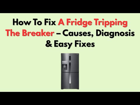 How To Fix A Fridge Tripping The Breaker – Causes, Diagnosis & Easy Fixes