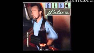 Gene Watson - You Can't Take It With You When You Go