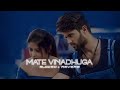Maate Vinadhuga Song Slowed Reverb Taxiwaala Vijay Deverakonda Priyanka Sid Sriram