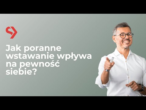Jak poranne wstawanie wpływa na pewność siebie?
