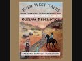 Outlaw Redemption the Podcast (a western, folk, rock opera) Intro