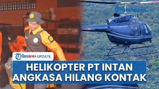 Helikopter Milik PT Intan Angkasa Mendadak Hilang Kontak saat Bawa Penumpang dari Ilaga ke Timika