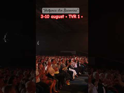 Huțanca din Bucovina la TVR 1 în 3-10 august 2025