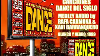 Las Mejores Canciones Dance Del Siglo - Medley Radio