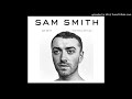 Sam Smith - One Last Song [Audio HQ]