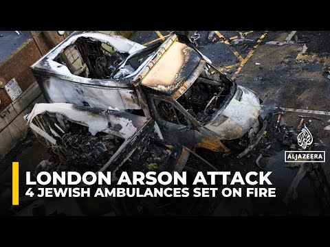 Four Jewish community ambulances set on fire in an 'anti-Semitic' arson attack in London