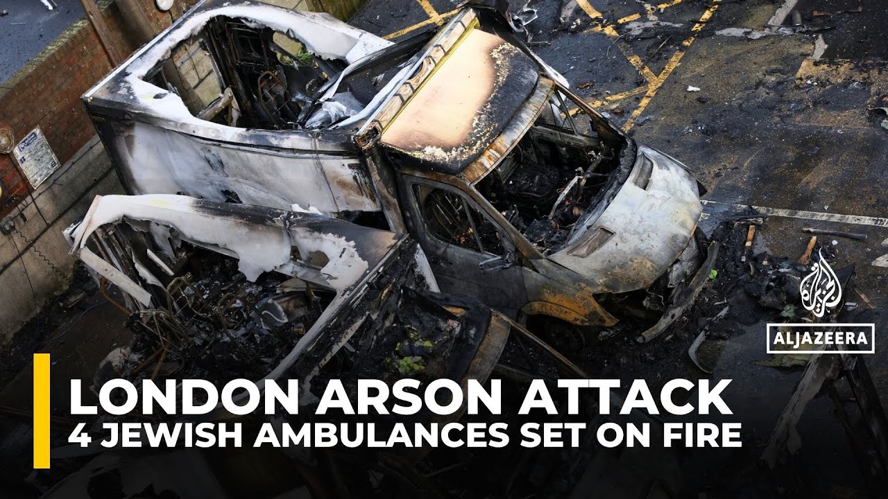 Four Jewish community ambulances set on fire in an 'anti-Semitic' arson attack in London
