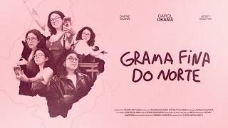 Teaser Grama Fina do Norte legendado PT BR