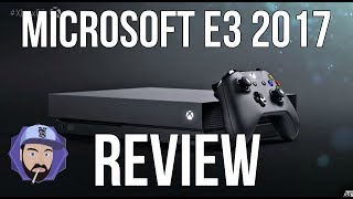 I Want an Xbox One S, not Xbox One X - Microsoft E3 2017 Review | RGT 85