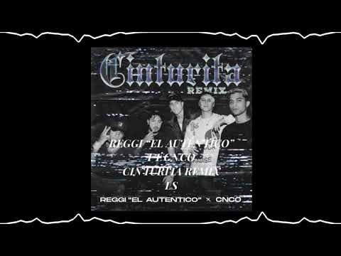 reggi “el autentico” ft cnco - cinturita remix (slowed + reverb)