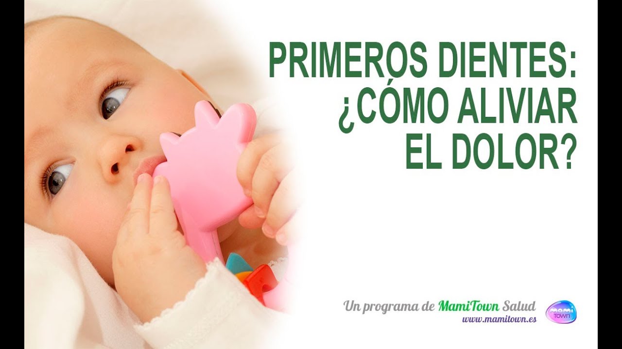 Primeros dientes ¿cómo aliviar el dolor