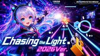 Chasing the Light 2026Ver イージー譜面【ECHOWorldGunBlaze】