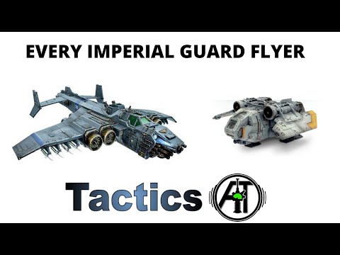 Imperial Guard Flyers - Every one Reviewed - Aeronautica Imperialis Units for Warhammer 40k
