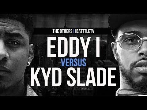 Eddy I vs Kyd Slade