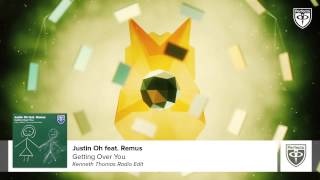 Justin Oh feat. Remus - Getting Over You (Kenneth Thomas Remix)