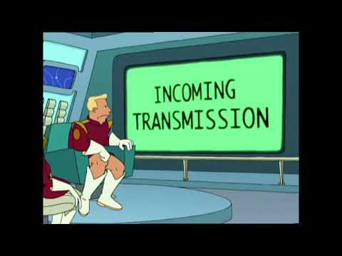 Futurama - All Your Base Are Belong To Us.