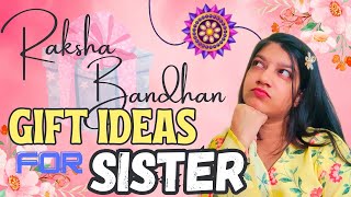 20 Best gift ideas for sister | Rakshabandhan gift ideas | Rakhi gifts | Sneha Goyal