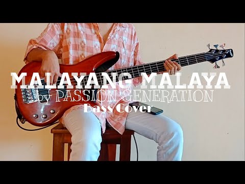 Malayang Malaya by PASSION GENERATION (Bass Cover/Guide)
