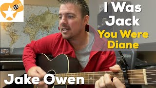 I Was Jack (You Were Diane) | Jake Owen | Beginner Guitar Lesson