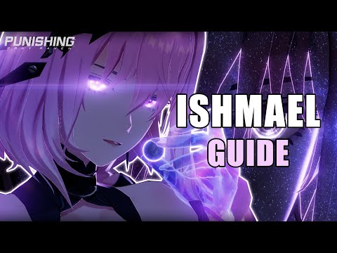 THE COMPLETE GUIDE TO ISHMAEL PARHELION | Punishing Gray Raven