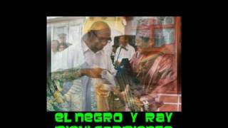 EL NEGRO Y RAY-MICHI SARMIENTO