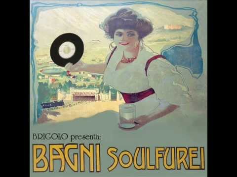 Brigolo - Bagni SOULfurei compilation