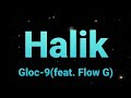 Halik- Gloc-9  (feat. Flow G) Lyrics